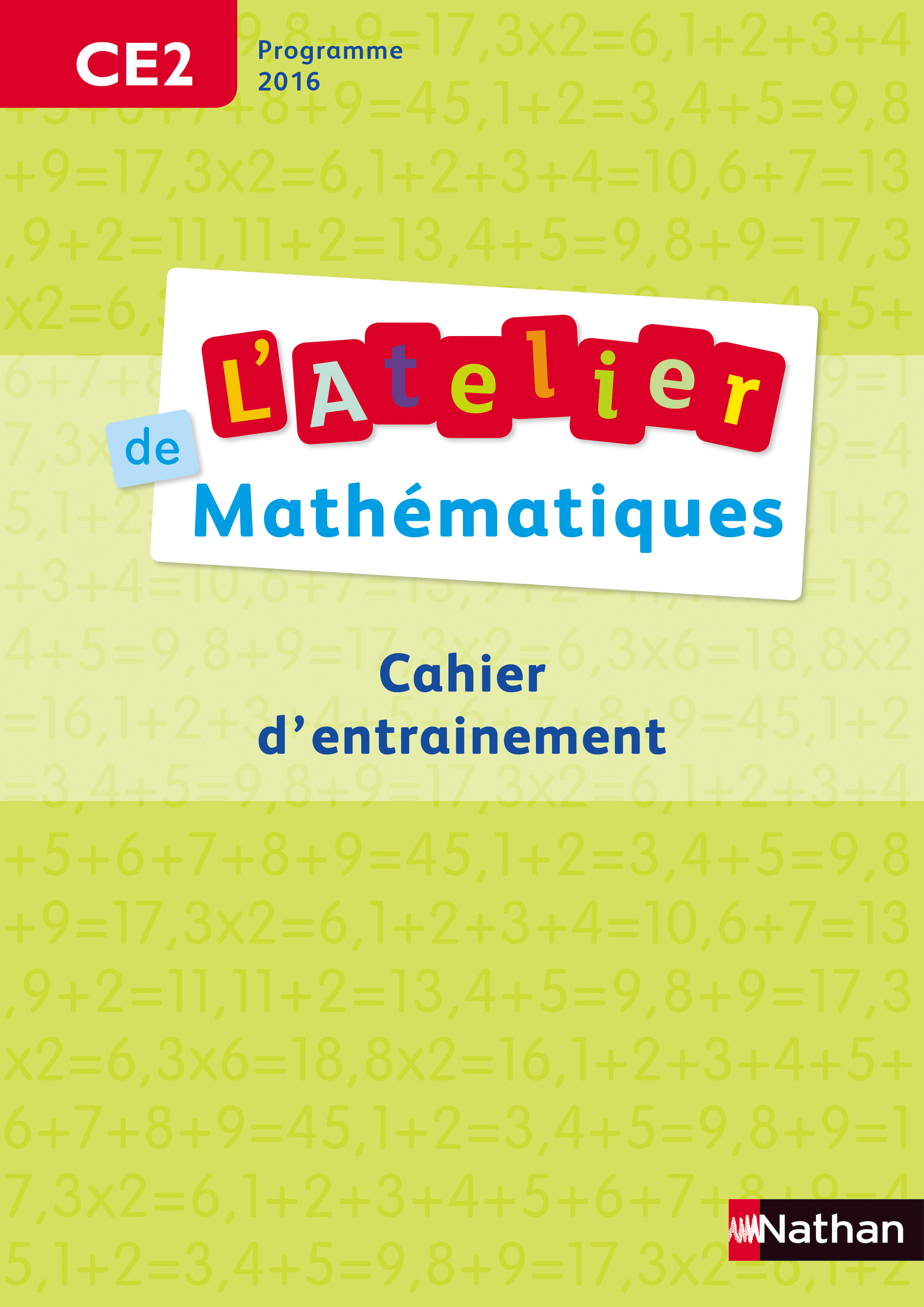 L&#39;Atelier de math&eacute;matiques CE2 - &Eacute;dition 2017